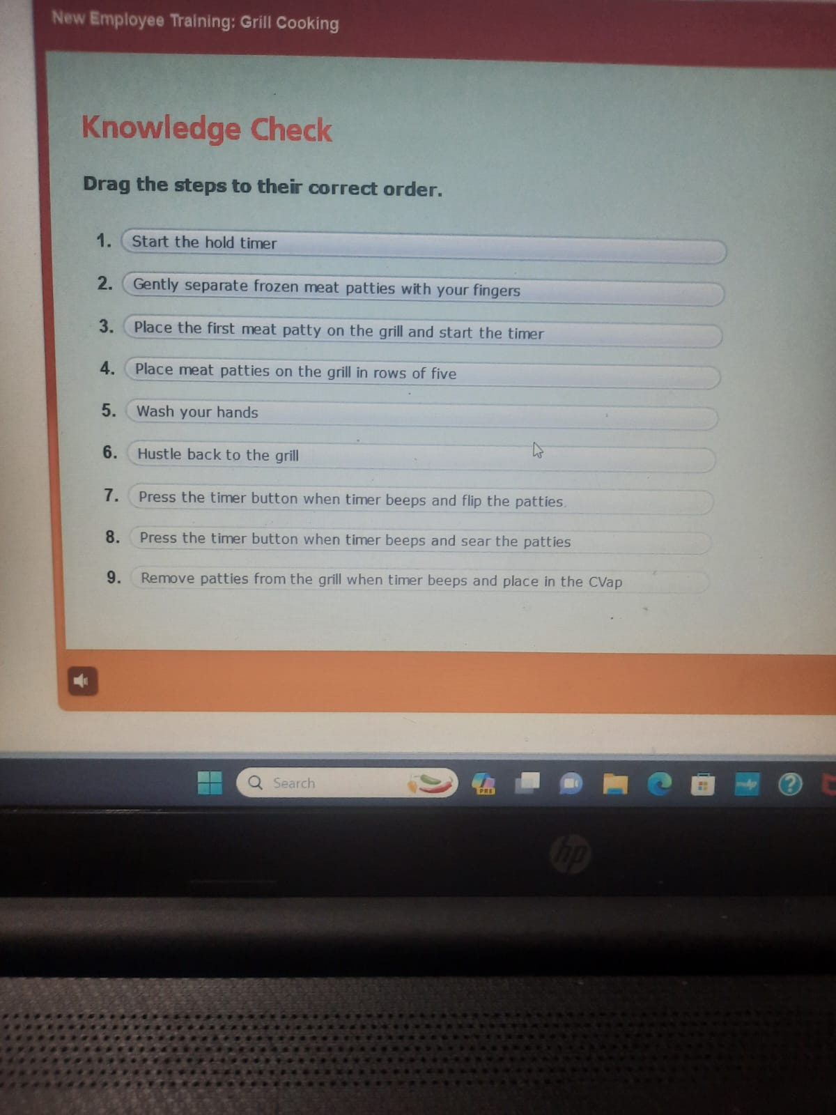  Knowledge Check Drag the steps to their correct order. Start the