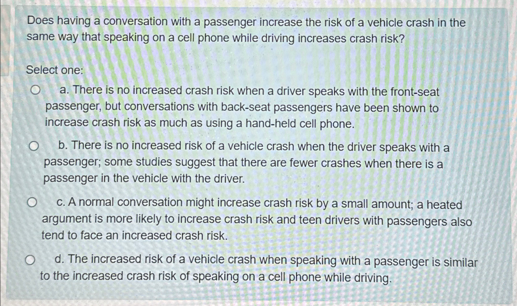  Does having a conversation with a passenger increase the risk of