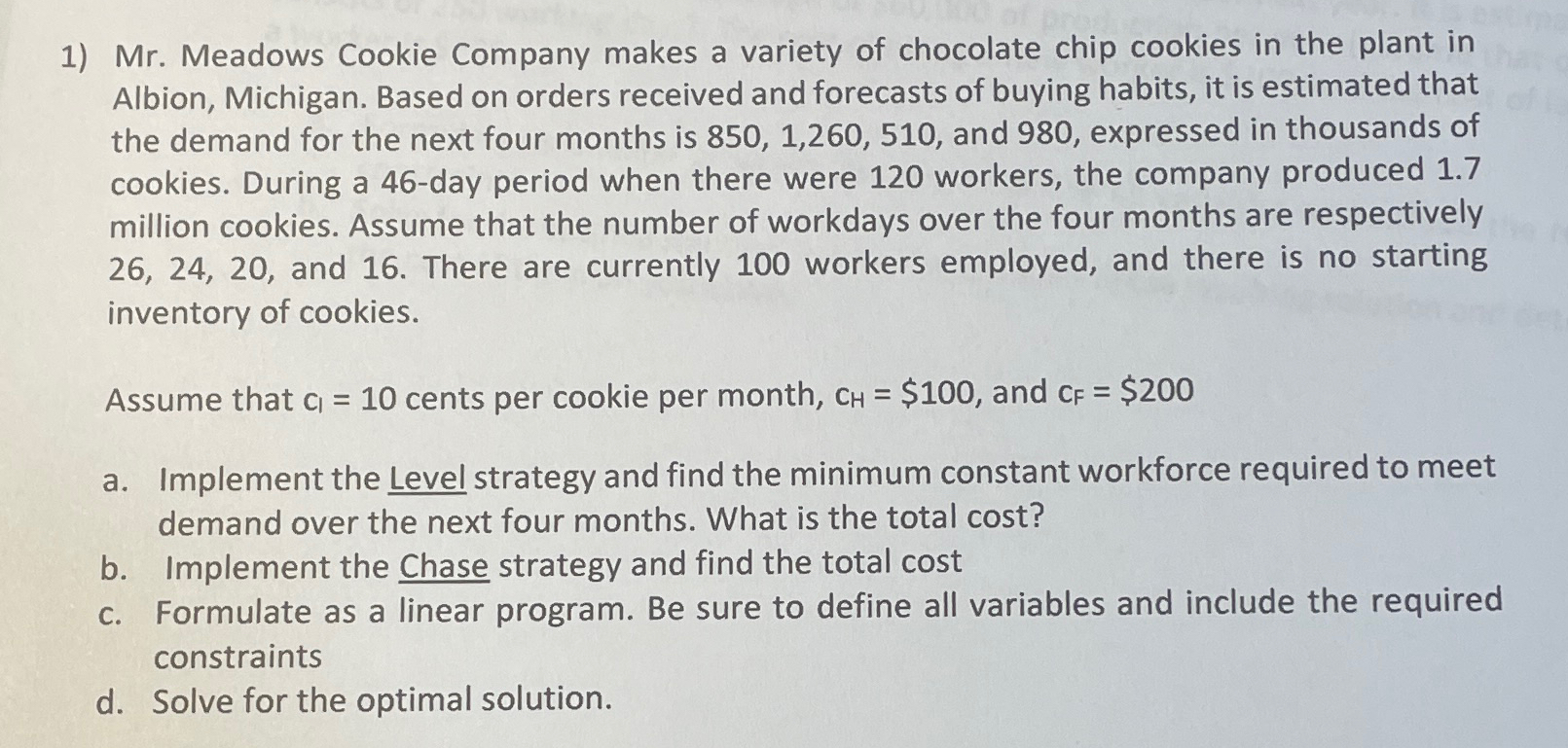  Solve on excel Mr. Meadows Cookie Company makes a variety of