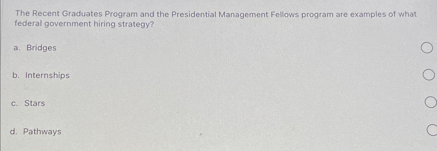  The Recent Graduates Program and the Presidential Management Fellows program are
