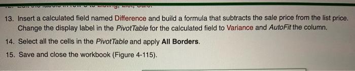 help on how to make a formula for #13. 13. Insert a