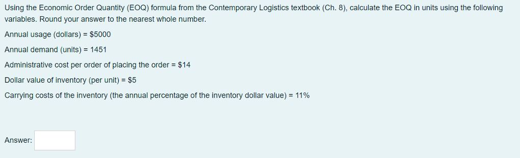  Using the Economic Order Quantity (EOQ) formula from the Contemporary Logistics