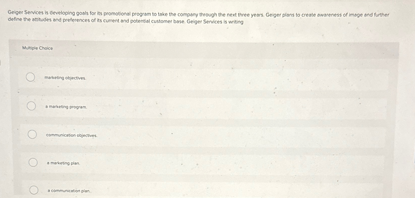  Geiger Services is developing goals for its promotional program to take