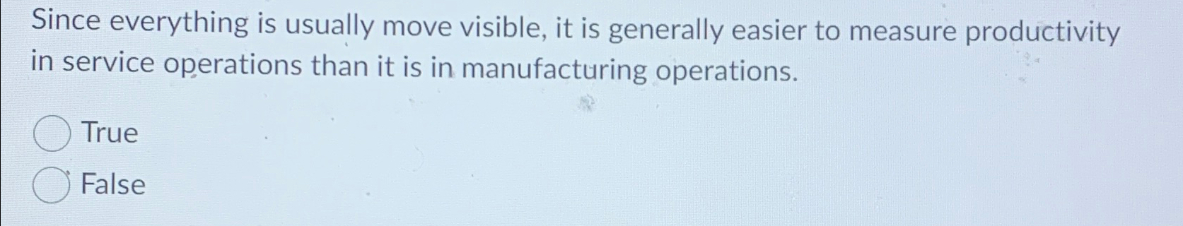  Since everything is usually move visible, it is generally easier to