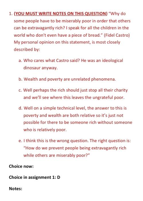  1. (YOU MUST WRITE NOTES ON THIS QUESTION) "Why do some