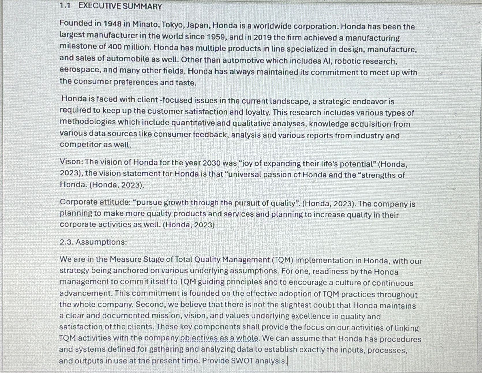  1.1 EXECUTIVE SUMMARY Founded in 1948 in Minato, Tokyo, Japan, Honda