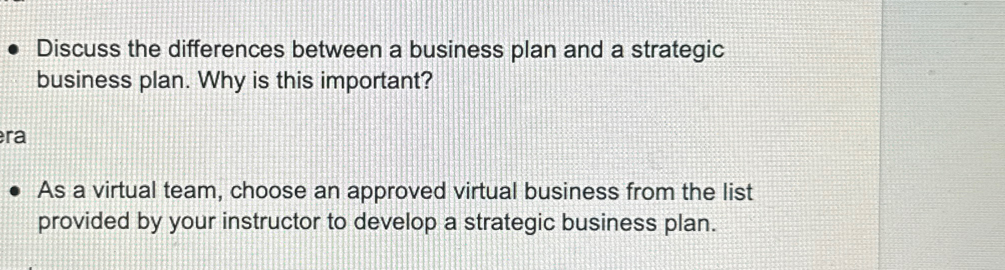  Discuss the differences between a business plan and a strategic business