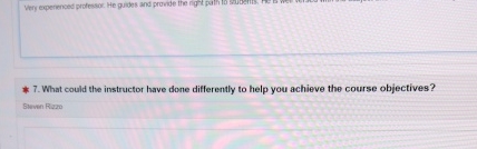  What could the instructor have done differently to help you achieve