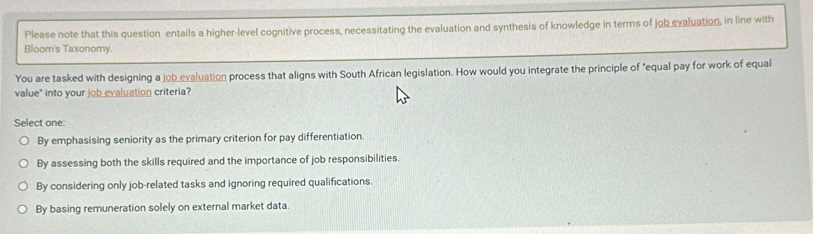  Please note that this question entails a higher-level cognitive process, necessitating