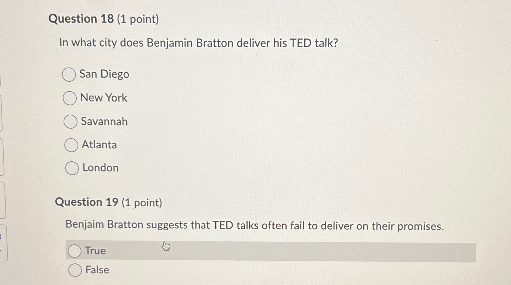  Question 18(1 point) In what city does Benjamin Bratton deliver his