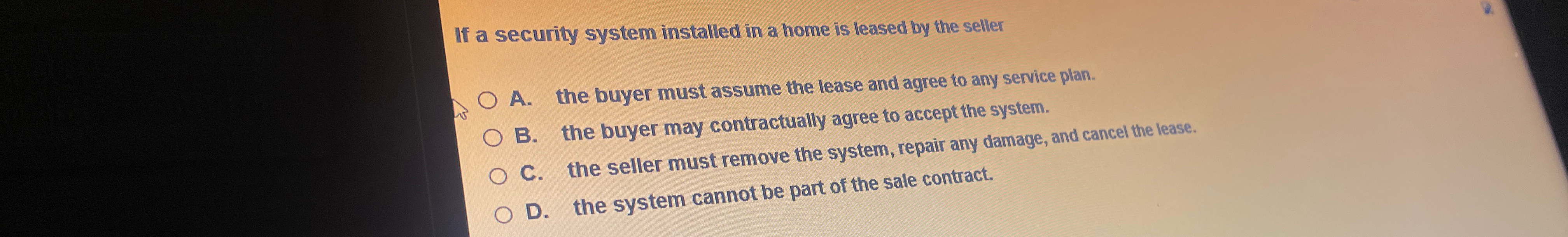  If a security system installed in a home is leased by