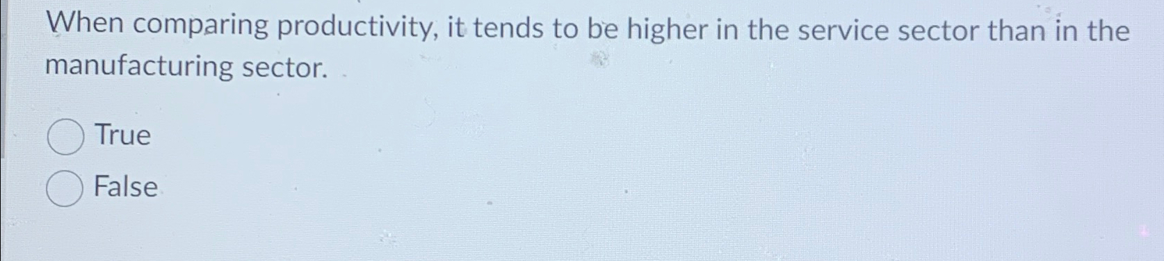  When comparing productivity, it tends to be higher in the service