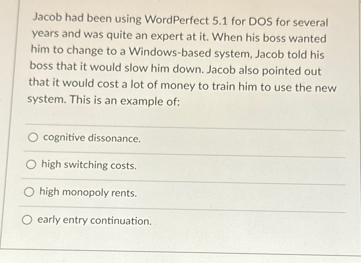  Jacob had been using WordPerfect 5.1 for DOS for several years