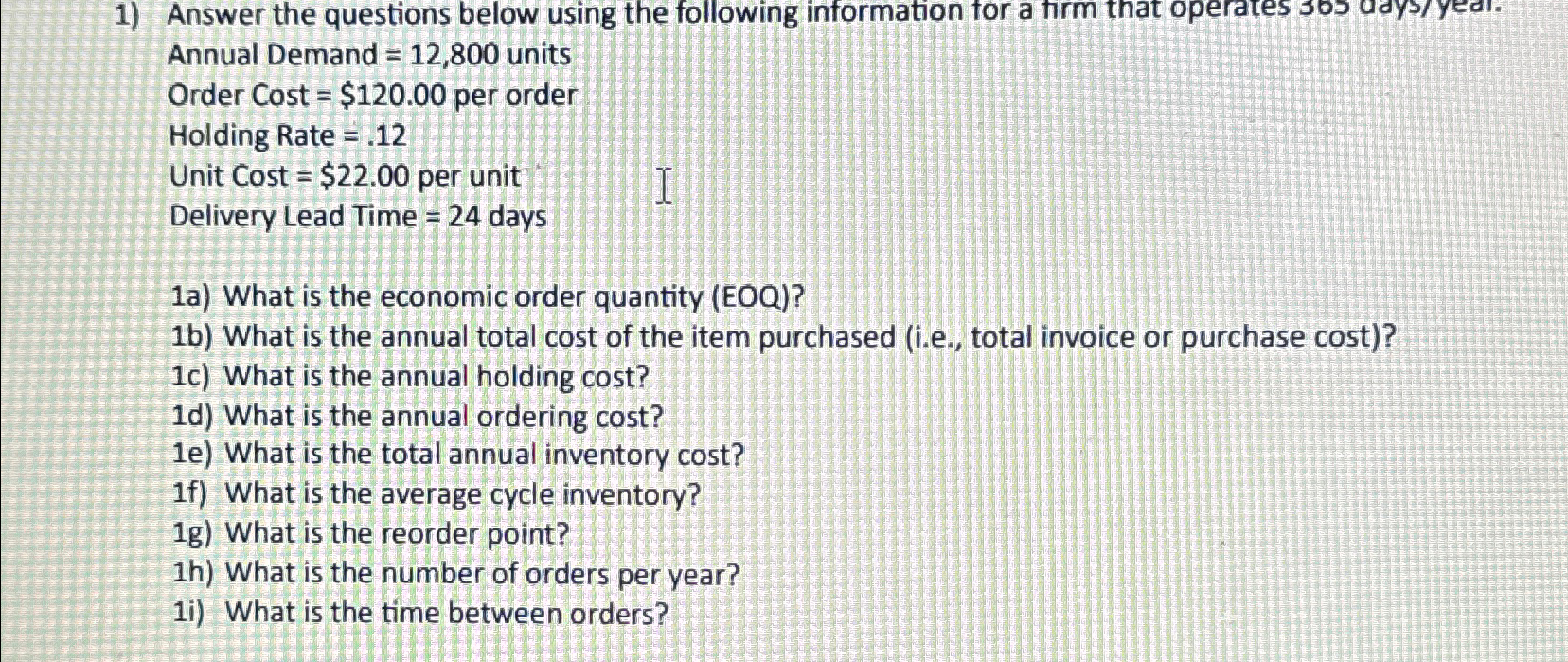  Answer the questions below using the following information for a firm
