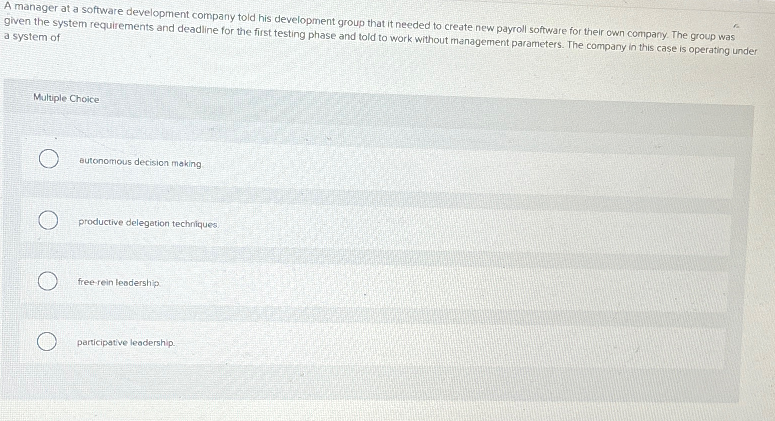  A manager at a software development company told his development group