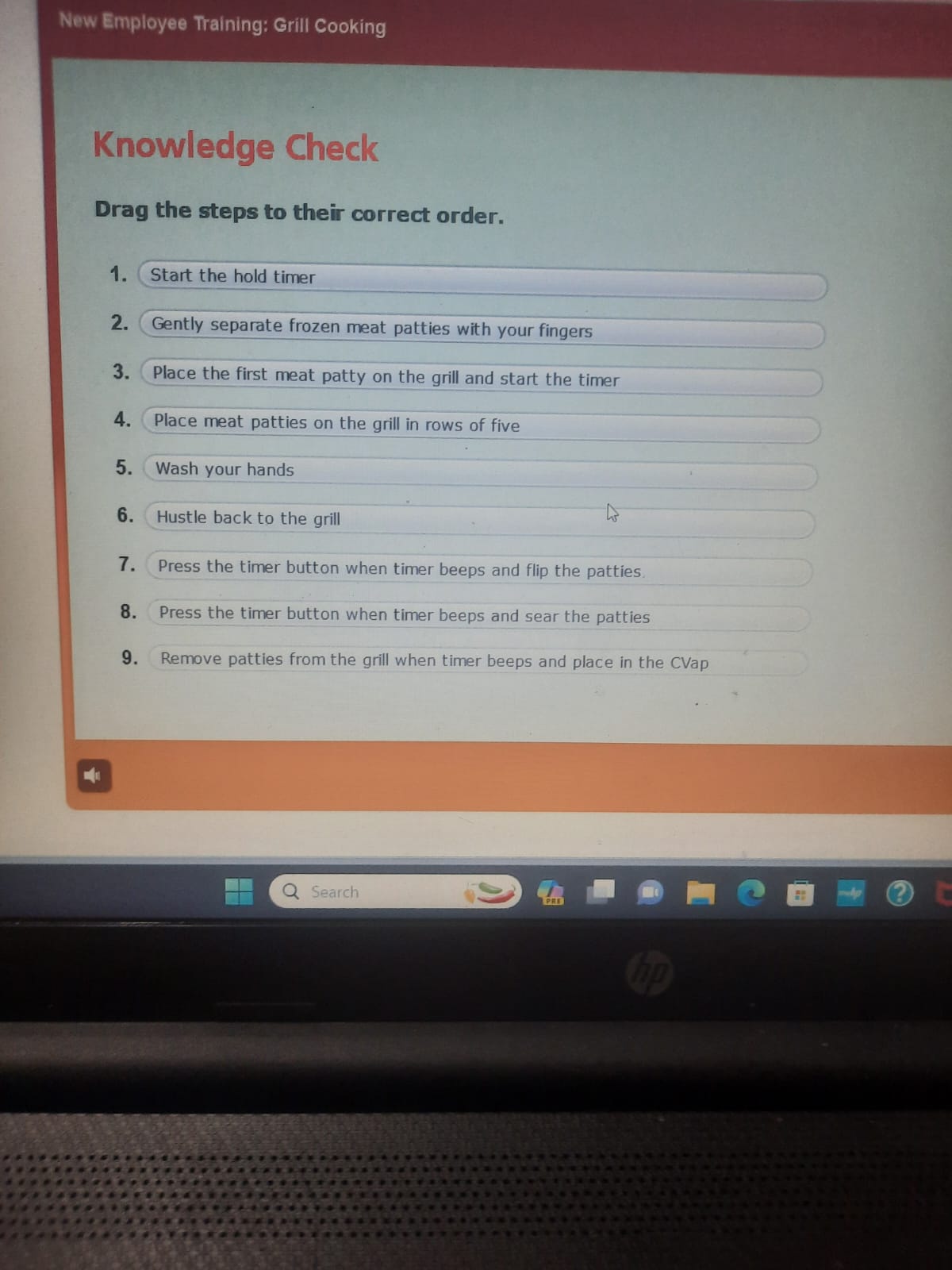 Knowledge Check Drag the steps to their correct order. Start the