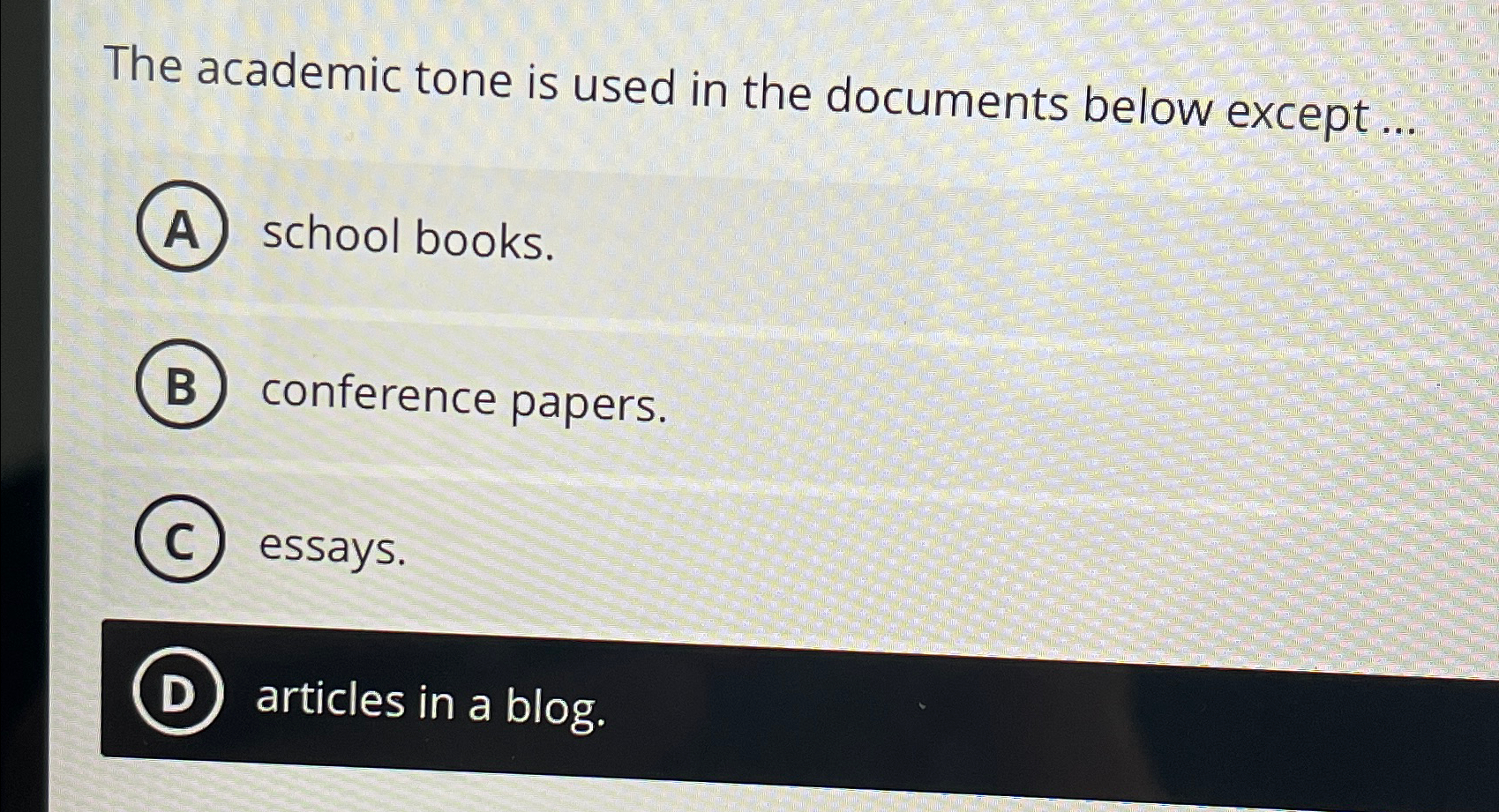  The academic tone is used in the documents below except ...