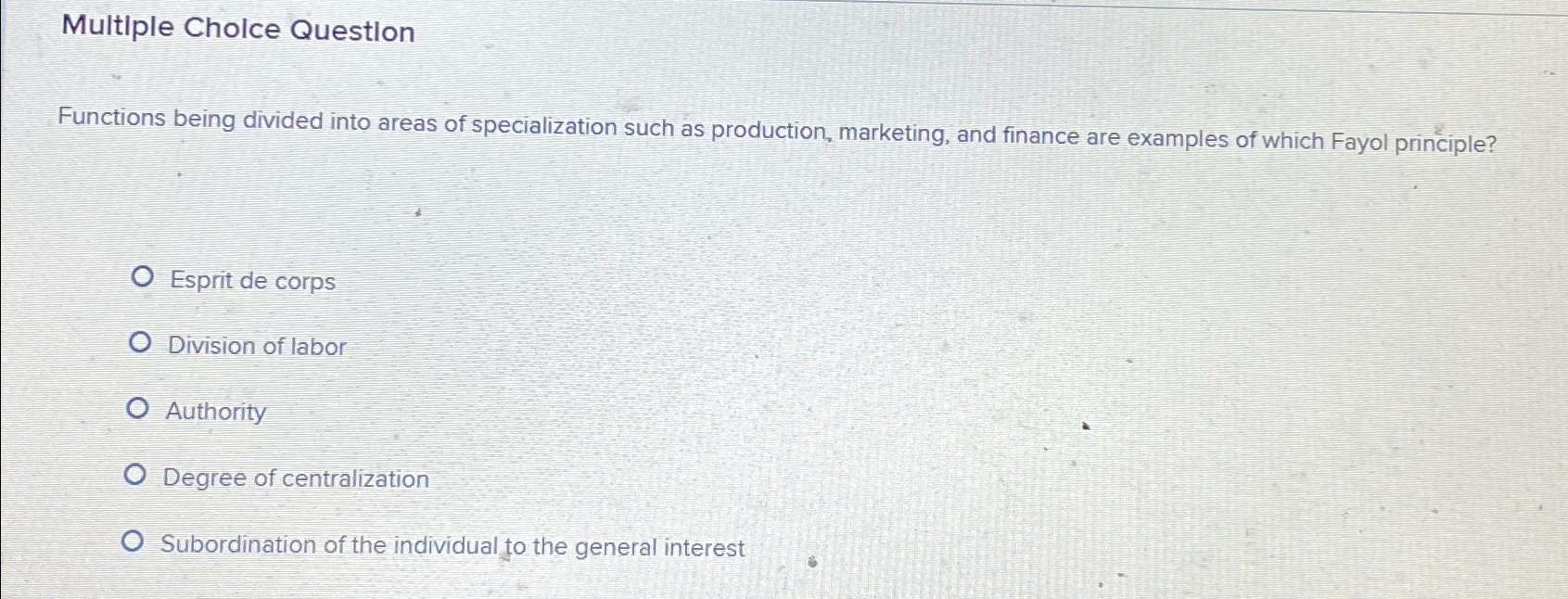 Multiple Cholce Question Functions being divided into areas of specialization such
