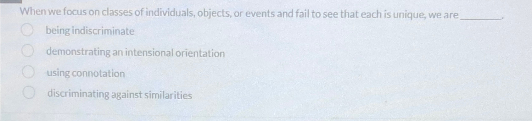  When we focus on classes of individuals, objects, or events and