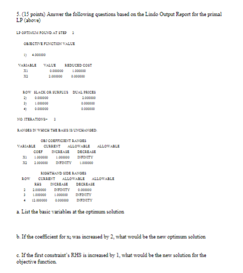  (15 points) Answer the following questions based on the Lindo Output