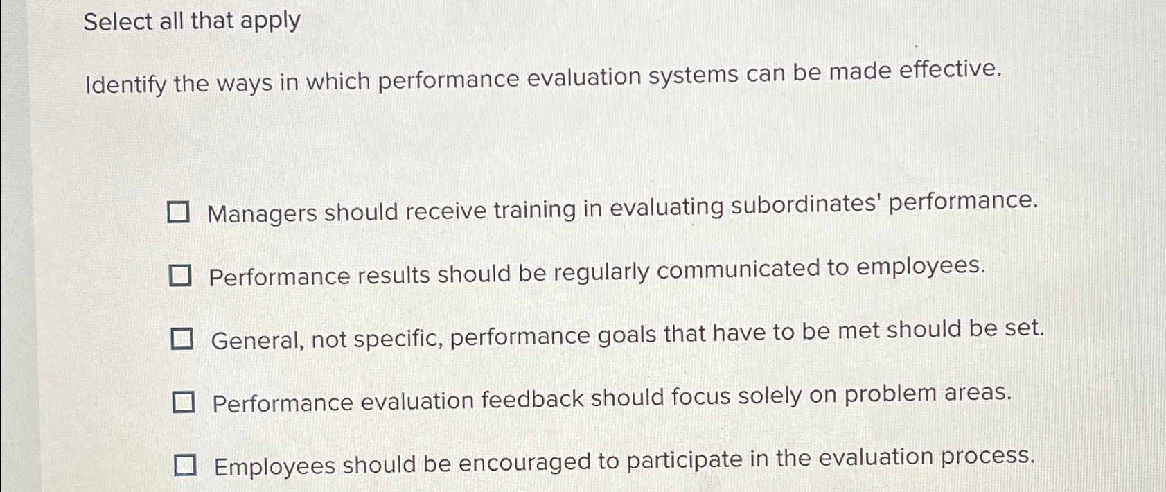  Select all that apply Identify the ways in which performance evaluation