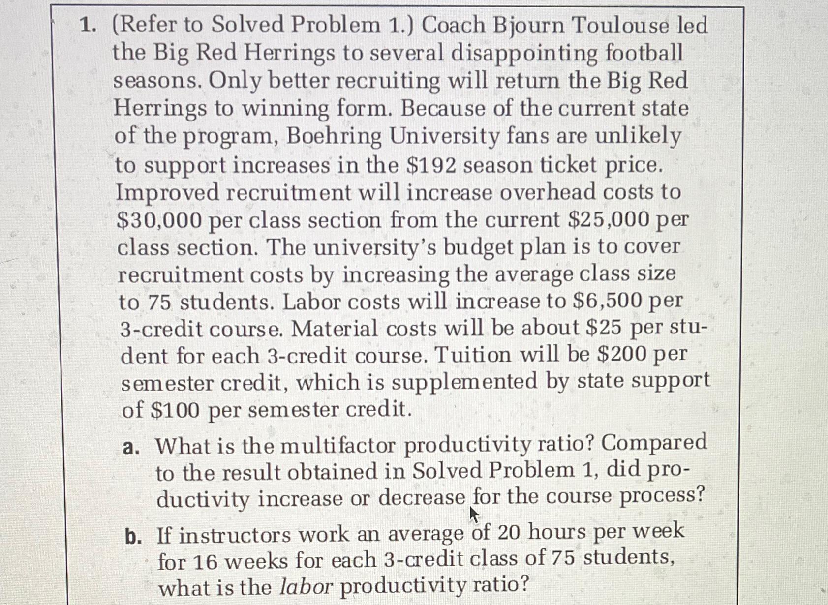  (Refer to Solved Problem 1.) Coach Bjourn Toulouse led the Big