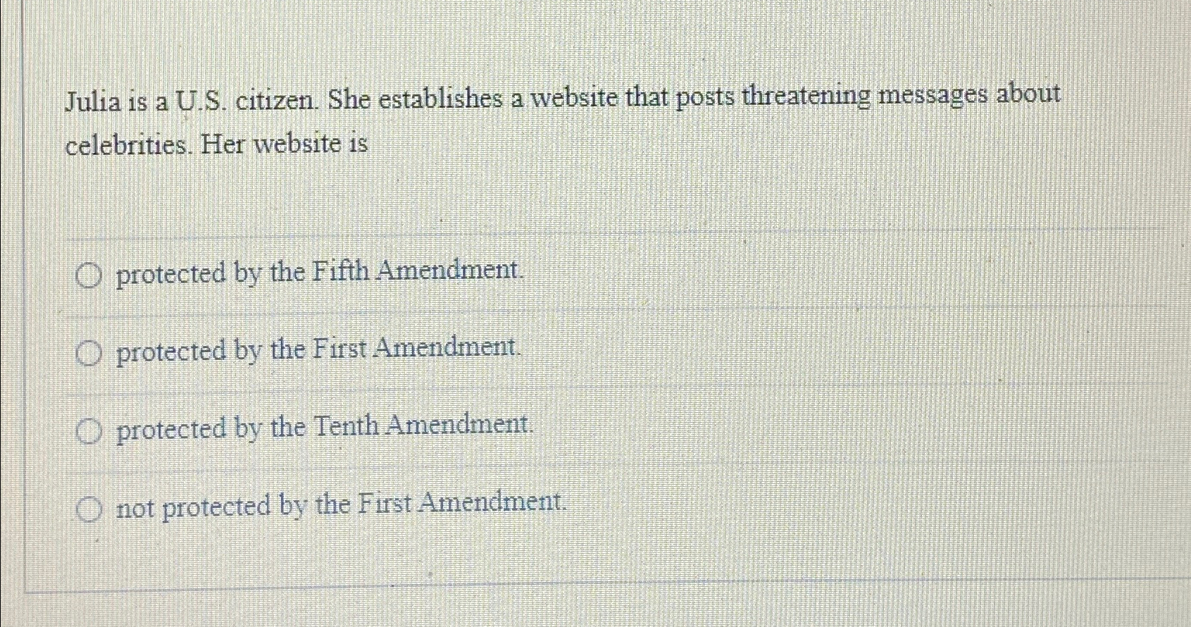  Julia is a U.S. citizen. She establishes a website that posts