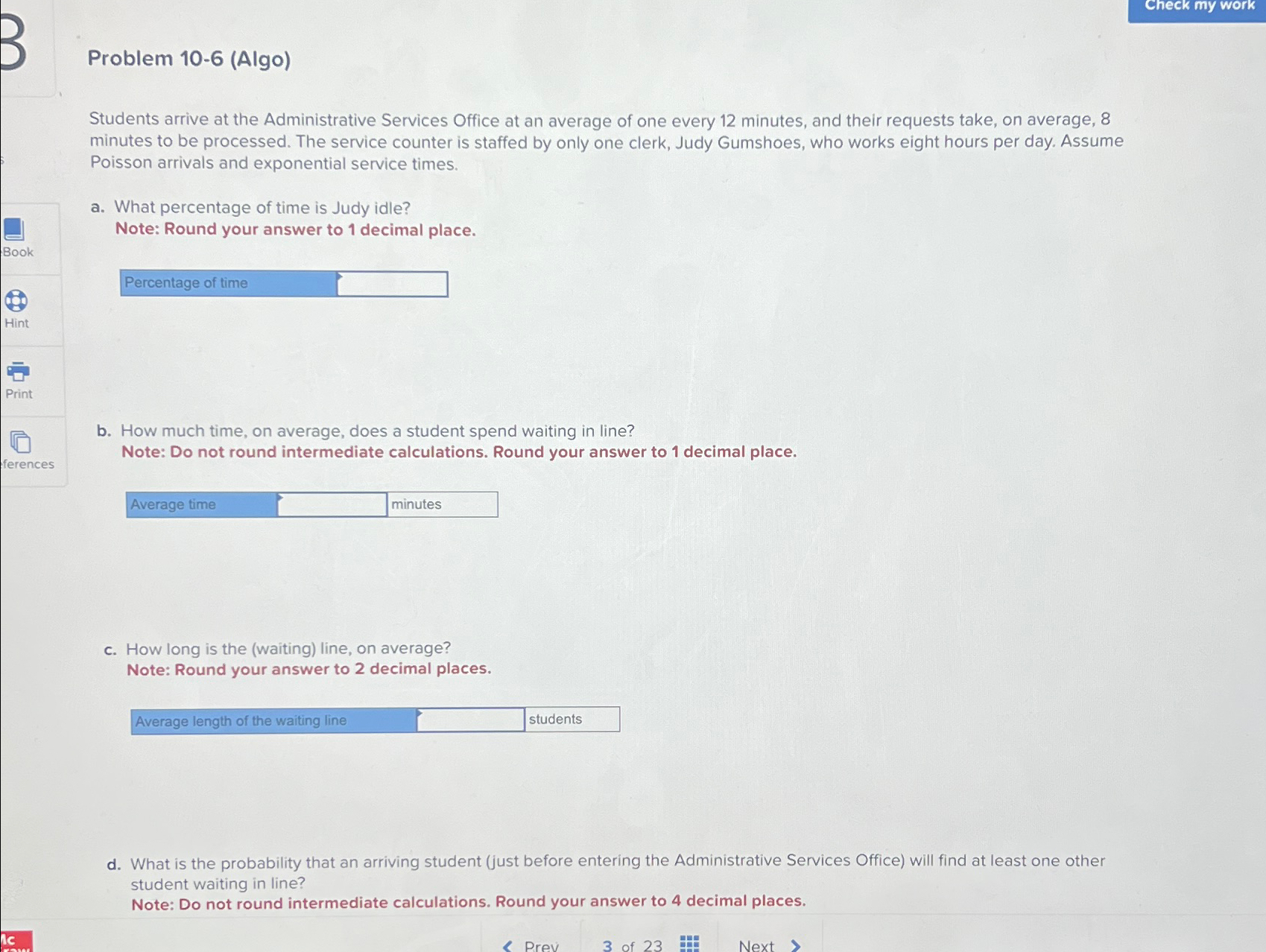  Problem 10-6(Algo) Students arrive at the Administrative Services Office at an