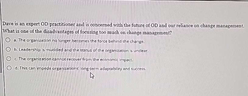  Dave is an expert OD practitioner and is concerned with the