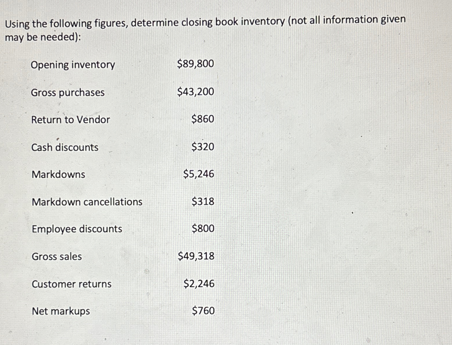  Using the following figures, determine closing book inventory (not all information