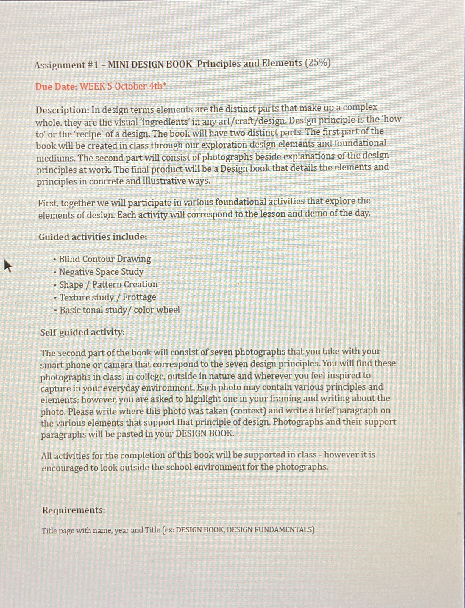  Assignment #1- MINI DESIGN BOOK- Principles and Elements (25%) Due Date: