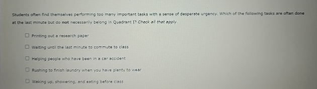  Students often find themselves performing too many important tasks with a