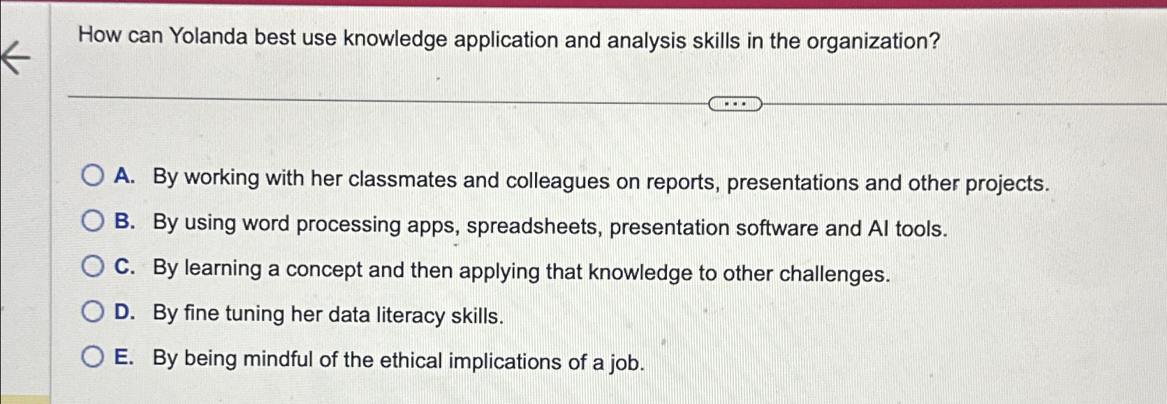  How can Yolanda best use knowledge application and analysis skills in