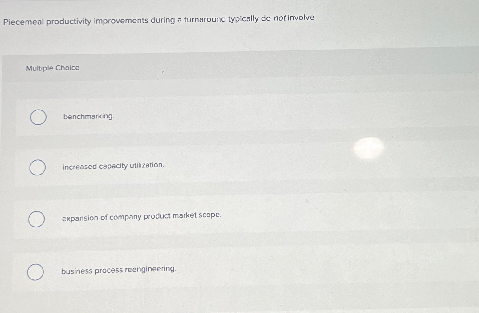  Piecemeal productivity improvements during a turnaround typically do not involve Multiple