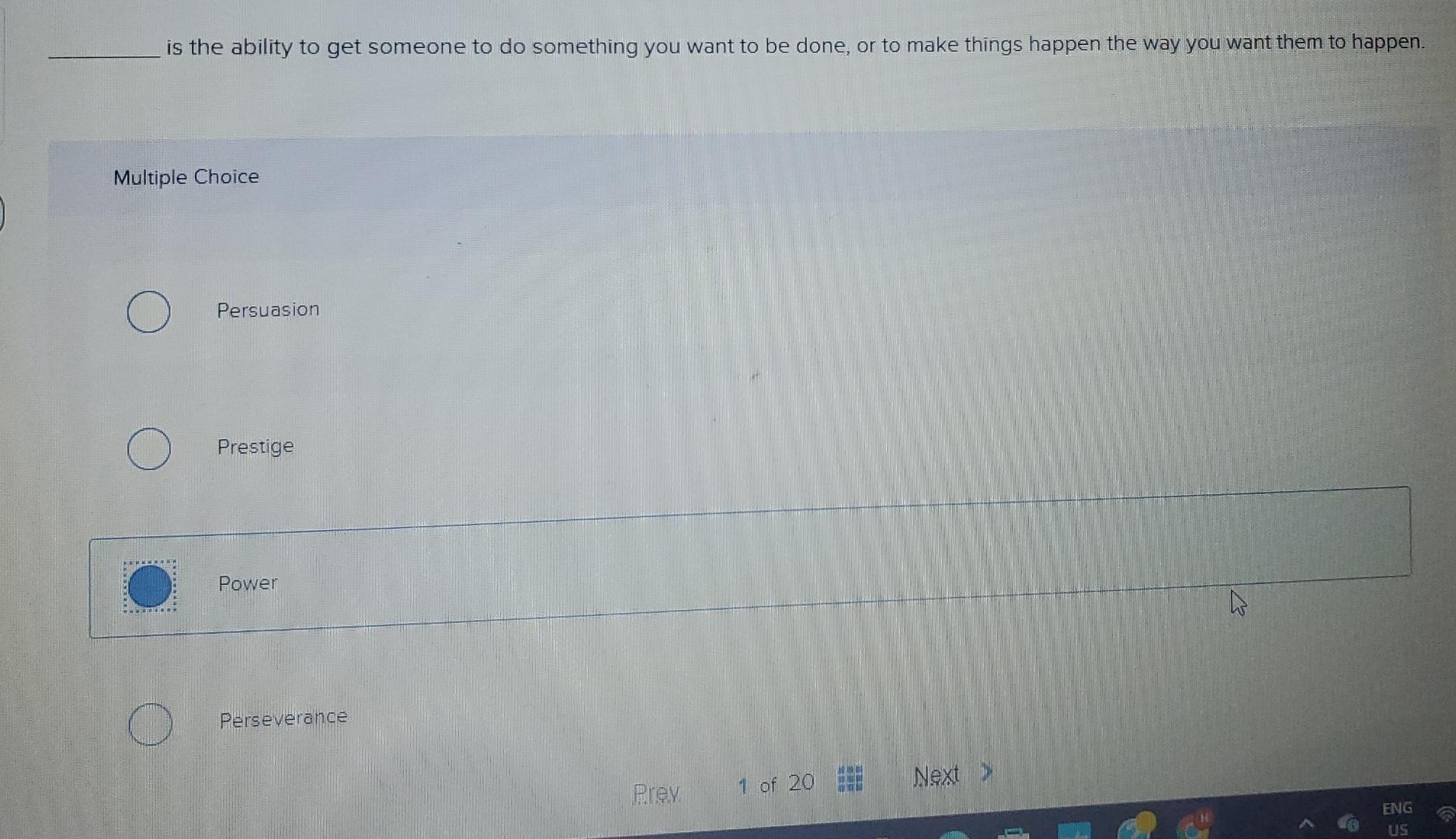  is the ability to get someone to do something you want