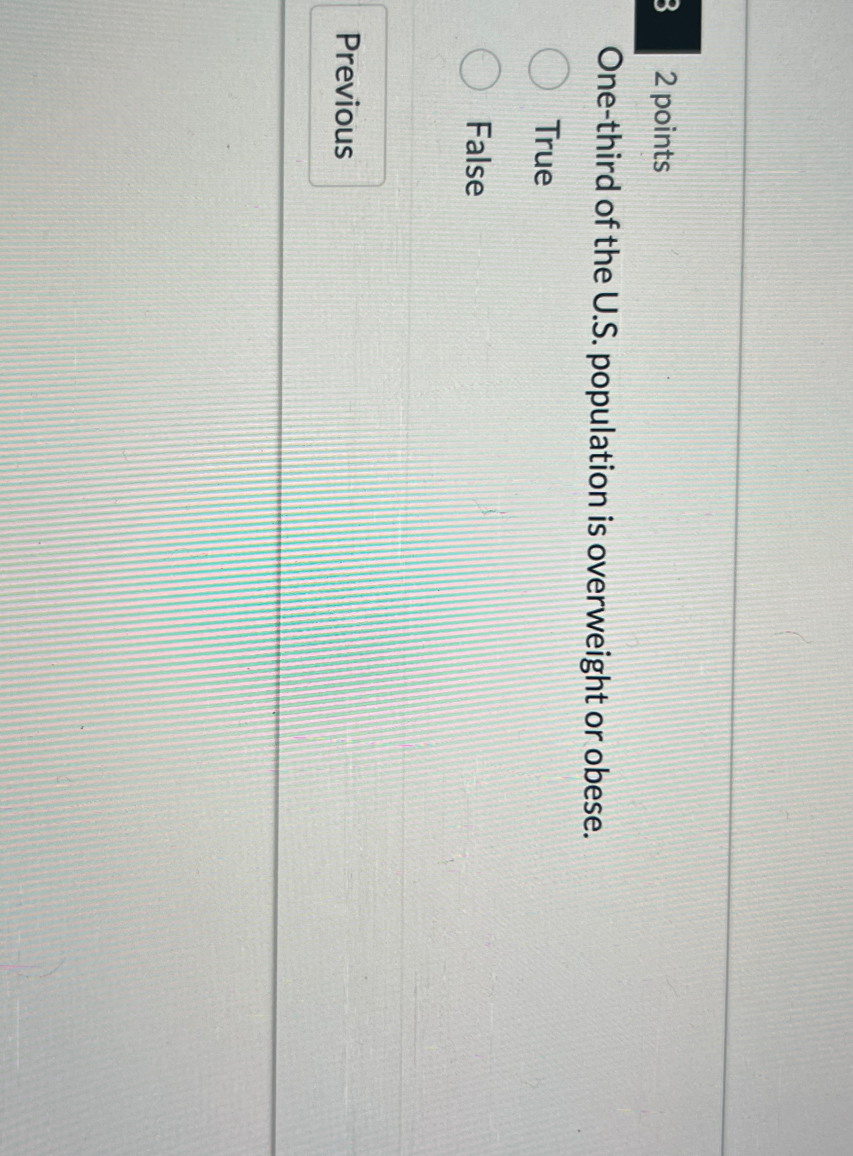  2 points One-third of the U.S. population is overweight or obese.