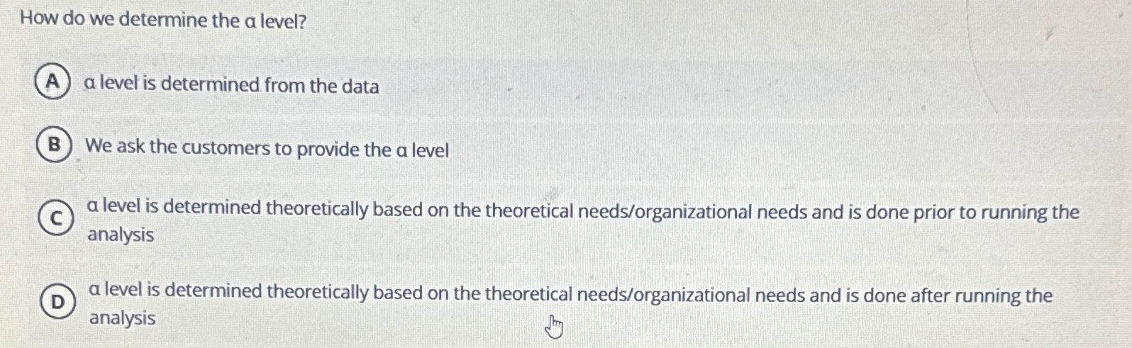  How do we determine the a level? a level is determined