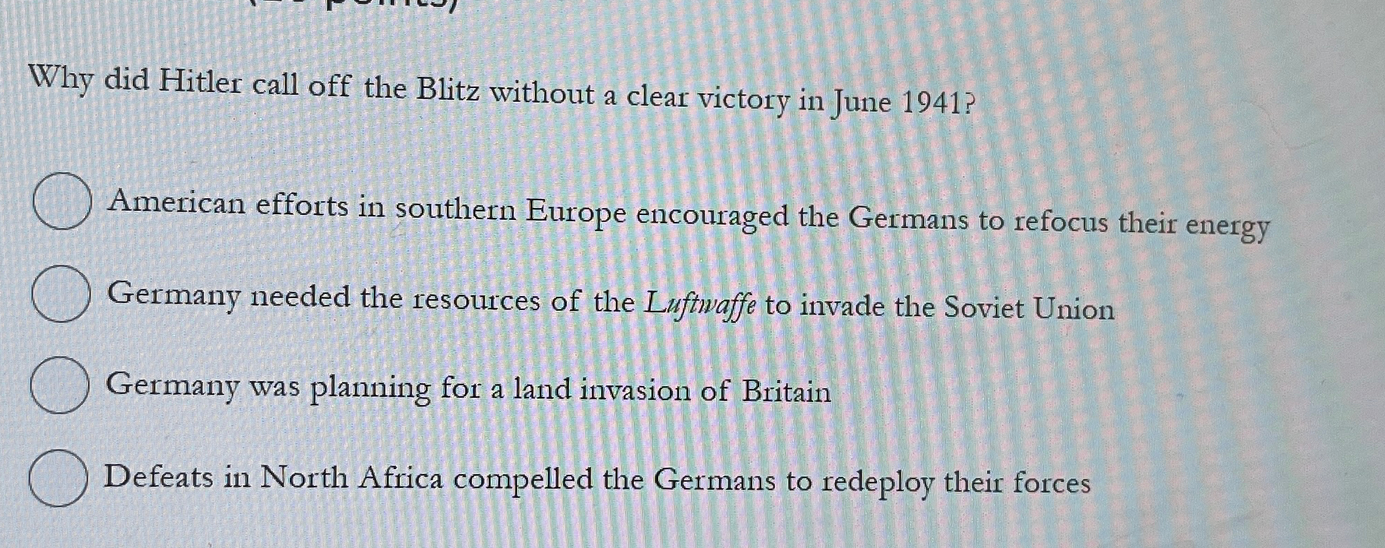 Why did Hitler call off the Blitz without a clear victory