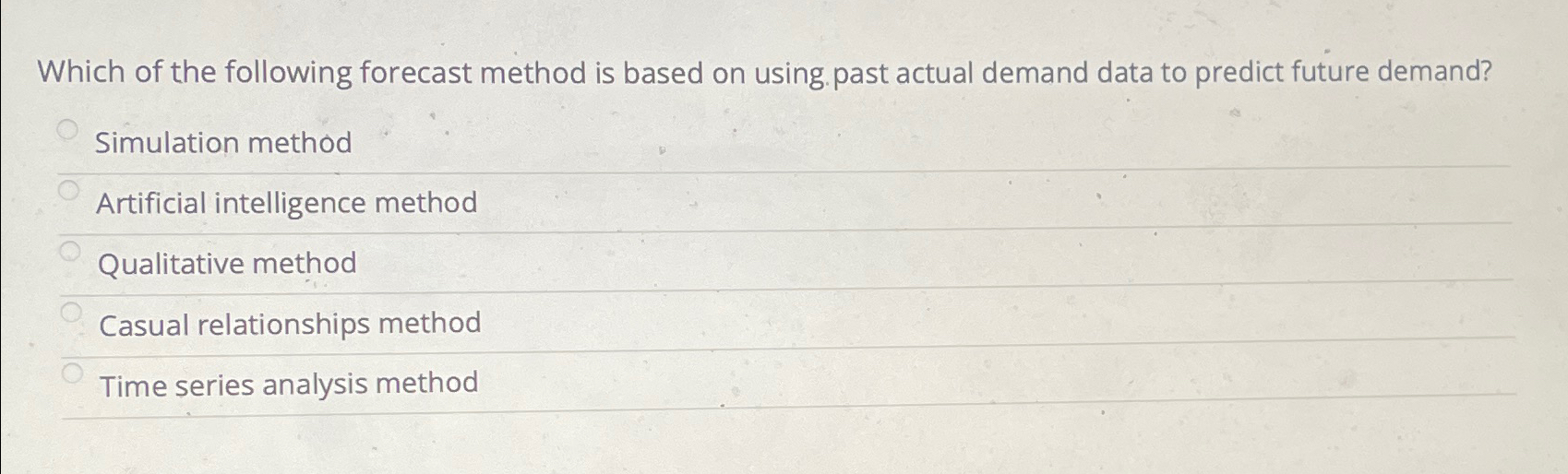  Which of the following forecast method is based on using past