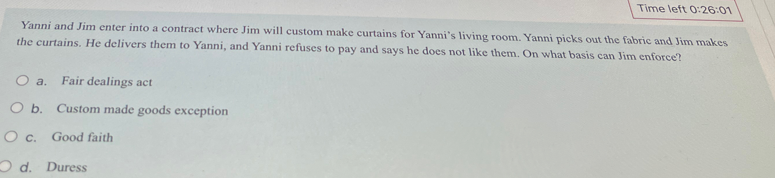  Time left 0:26:01 Yanni and Jim enter into a contract where