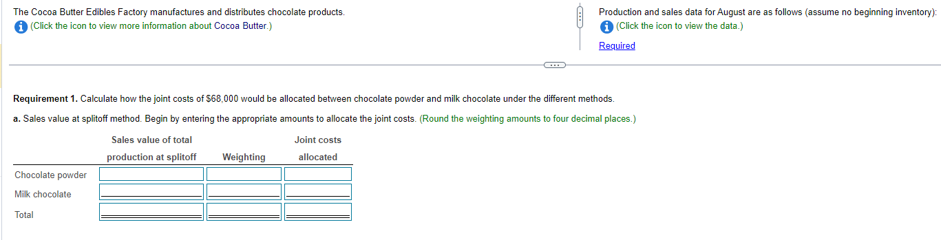  More info - Cocoa beans processed, 19,800 pounds - Costs of