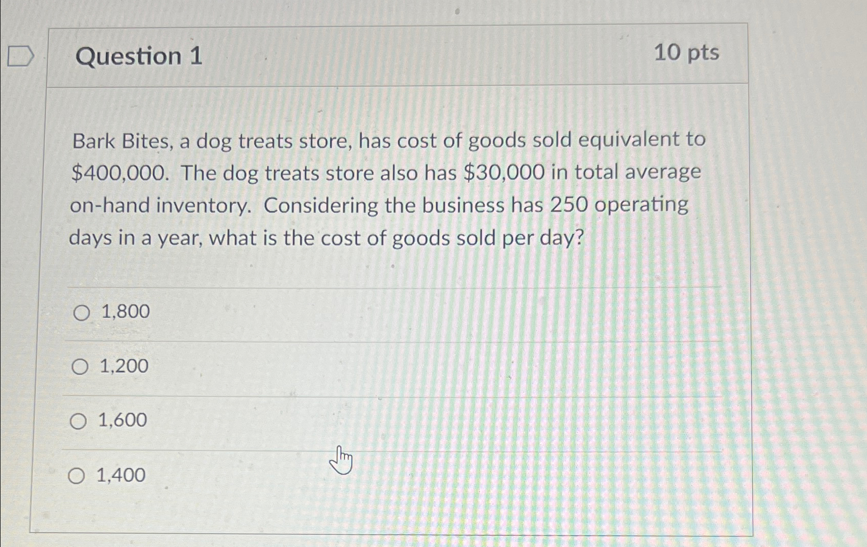  Question 1 10pts Bark Bites, a dog treats store, has cost