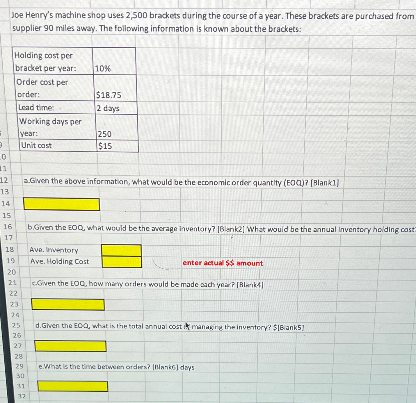  Joe Henry's machine shop uses 2,500 brackets during the course of