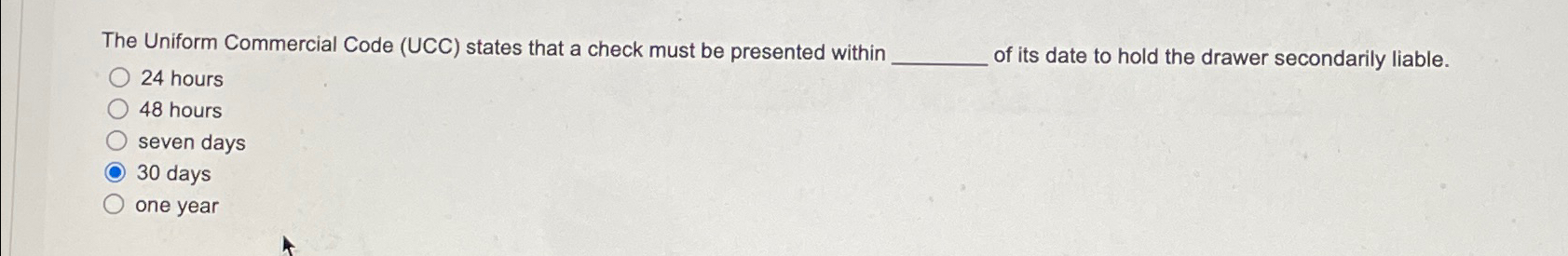  The Uniform Commercial Code (UCC) states that a check must be