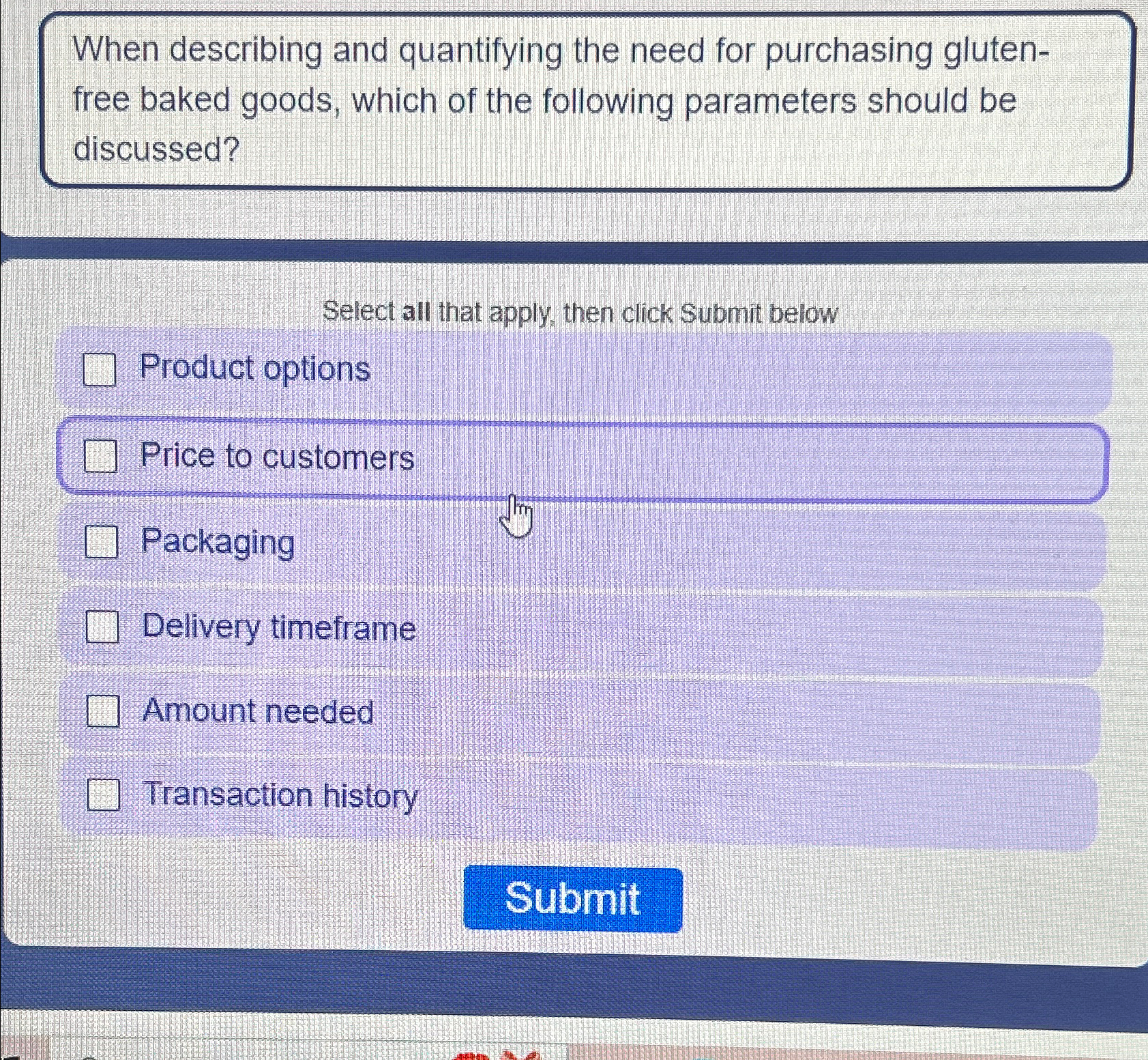  When describing and quantifying the need for purchasing glutenfree baked goods,