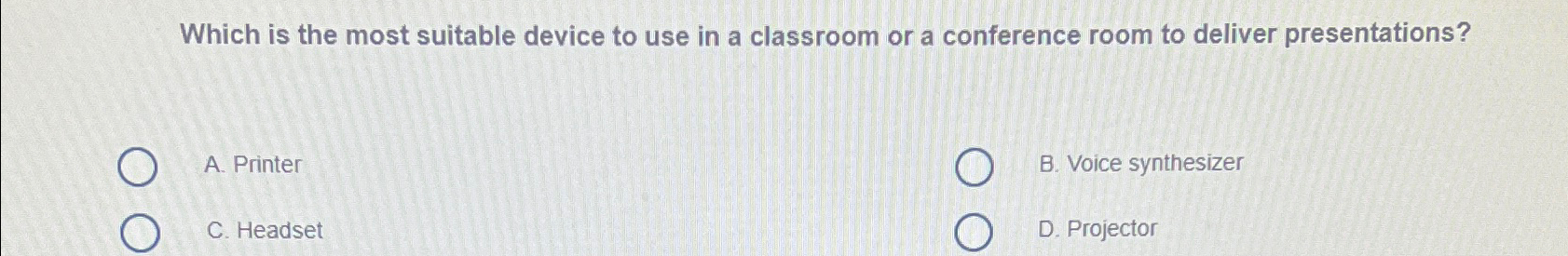  Which is the most suitable device to use in a classroom