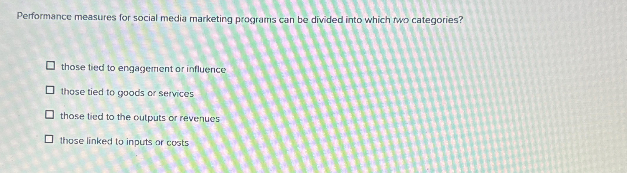  Performance measures for social media marketing programs can be divided into