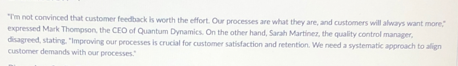  "Tm not convinced that customer feedback is worth the effort. Our