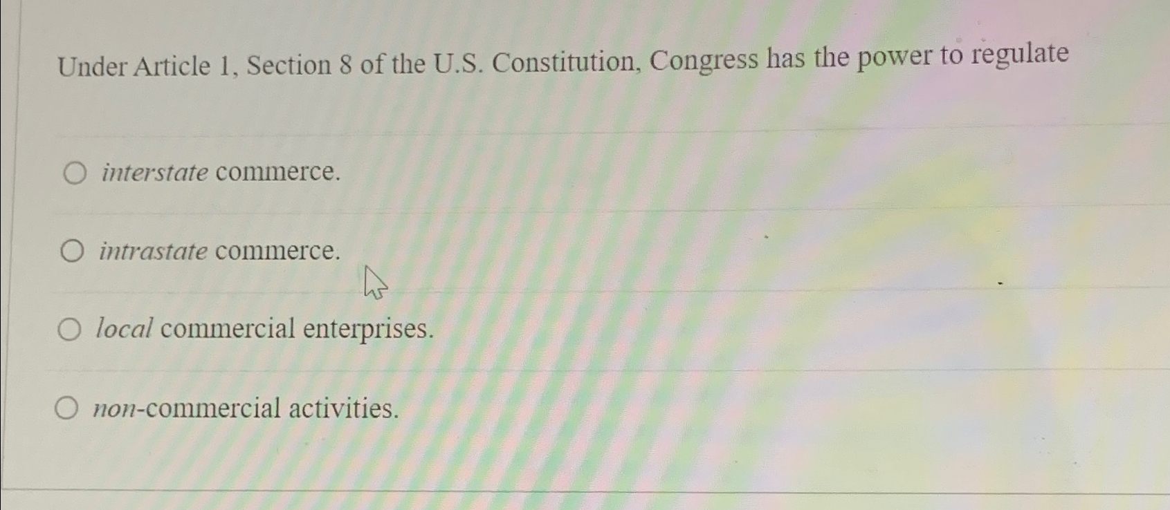  Under Article 1, Section 8 of the U.S. Constitution, Congress has