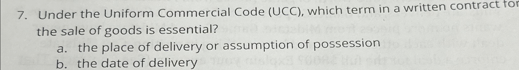  Under the Uniform Commercial Code (UCC), which term in a written